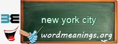 WordMeaning blackboard for new york city